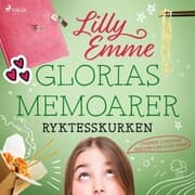 Cover von Glorias memoarer: Ryktesskurken