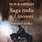 Cover von Saga rodu z Lipowej 13: Smierc wilka
