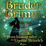 Cover von Der Froschkönig oder der Eiserne Heinrich