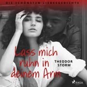 Cover von Lass mich ruhn in deinem Arm. Die schönsten Liebesgedichte