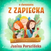 Cover von O dwunastu z Zapiecka