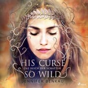 Cover von Das Reich der Schatten, His Curse So Wild