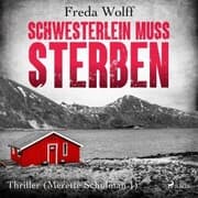 Cover von Schwesterlein muss sterben: Thriller (Merette Schulman 1)