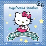 Cover von Hello Kitty - Wycieczka szkolna