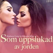 Cover von Som uppslukad av jorden - erotisk novell