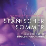 Cover von Spanischer Sommer - und drei andere erotische Erika Lust-Geschichten