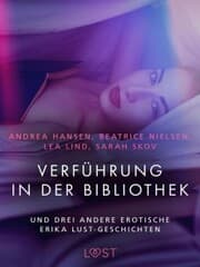 Cover von Verführung in der Bibliothek - und drei andere erotische Erika Lust-Geschichten