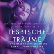 Cover von Lesbische Träume - und drei andere erotische Erika Lust-Geschichten
