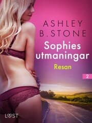 Cover von Sophies utmaningar 2: Resan - erotisk novell