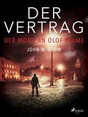 Cover von Der Vertrag - Der Mord an Olof Palme