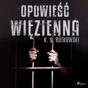 Cover von Opowiesc wiezienna