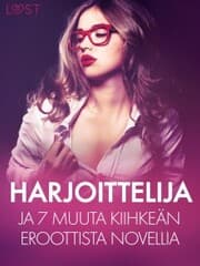 Cover von Harjoittelija ja 7 muuta kiihkeän eroottista novellia
