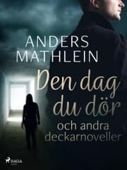 Cover von Den dag du dör och andra deckarnoveller