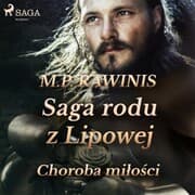 Cover von Saga rodu z Lipowej 23: Choroba mi¿o¿ci