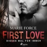 Cover von First Love - Dieses Mal für immer