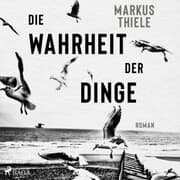 Cover von Die Wahrheit der Dinge