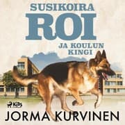 Cover von Susikoira Roi ja koulun kingi