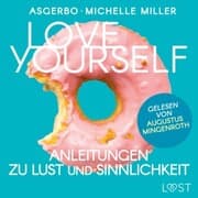 Cover von Love Yourself - Anleitungen zu Lust und Sinnlichkeit