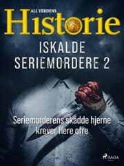 Cover von Iskalde seriemordere II - Seriemorderens skadde hjerne krever flere ofre