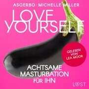 Cover von Love Yourself - Achtsame Masturbation für ihn