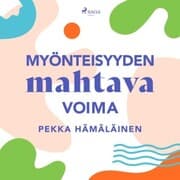 Cover von Myönteisyyden mahtava voima