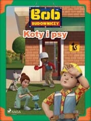 Cover von Bob Budowniczy - Koty i psy