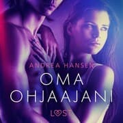Cover von Oma ohjaajani - eroottinen novelli