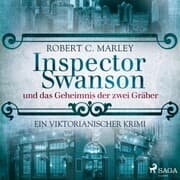 Cover von Inspector Swanson und das Geheimnis der zwei Gräber: Ein viktorianischer Krimi (Baker Street Bibliothek)