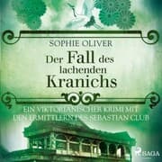 Cover von Der Fall des lachenden Kranichs: Ein viktorianischer Krimi mit den Ermittlern des Sebastian Club