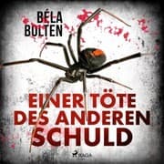 Cover von Einer töte des anderen Schuld