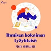 Cover von Ihmisen kokoinen työyhteisö