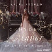 Cover von Croyden Manor - Ein Ja-Wort für den Marquis: Eugenie