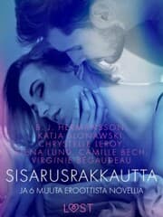 Cover von Sisarusrakkautta ja 6 muuta eroottista novellia