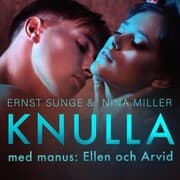 Cover von Knulla med manus: Ellen och Arvid - erotisk novell