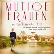 Cover von Mutige Frauen verändern die Welt