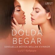 Cover von Dolda begär: Sensuella möten mellan kvinnor