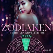 Cover von Zodiaken: 10 Erotiska noveller för Oxen