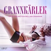 Cover von Grannkärlek: Erotiska möten mellan grannar