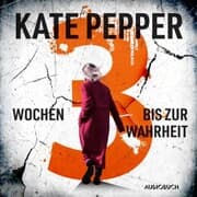 Cover von 3 Wochen bis zur Wahrheit