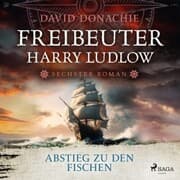 Cover von Abstieg zu den Fischen (Freibeuter Harry Ludlow