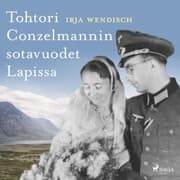 Cover von Tohtori Conzelmannin sotavuodet Lapissa