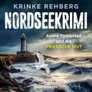 Cover von NORDSEEKRIMI - Aenne Feddersen und die friesische Wut: Küstenkrimi