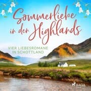 Cover von Sommerliebe in den Highlands: Vier Liebesromane in Schottland