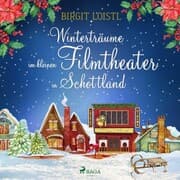 Cover von Winterträume im kleinen Filmtheater in Schottland