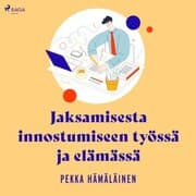 Cover von Jaksamisesta innostumiseen työssä ja elämässä