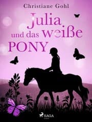 Cover von Julia und das weiße Pony