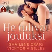 Cover von He tulivat jouluksi - Eroottinen joulukertomus