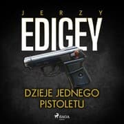 Cover von Dzieje jednego pistoletu