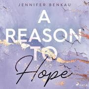 Cover von A Reason To Hope (Liverpool-Reihe 2)