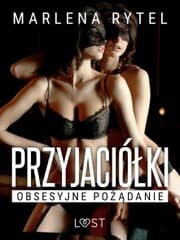 Cover von Przyjació¿ki: Obsesyjne po¿¿danie - opowiadanie erotyczne